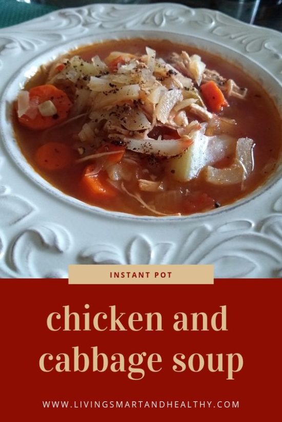 Instant Pot Chicken And Cabbage Soup Living Smart And Healthy