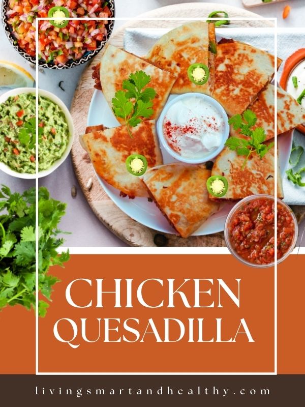 Chicken Quesadilla 