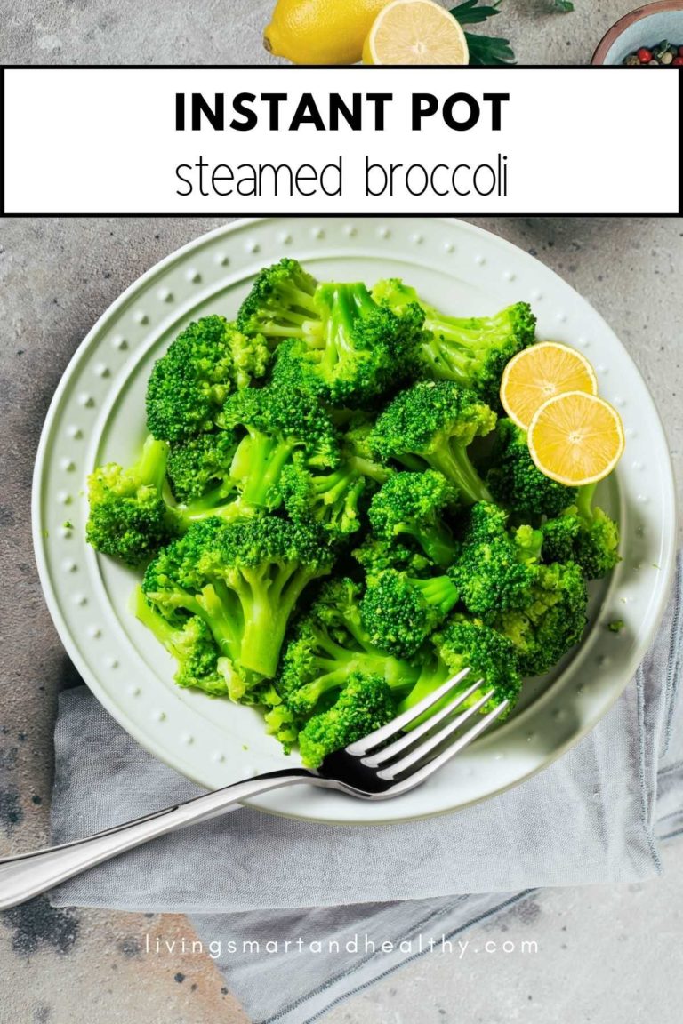 How to steam Broccoli Instant Pot Living Smart And Healthy
