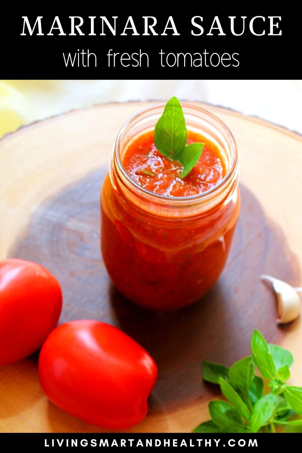 The Best Marinara Sauce with Fresh Tomatoes Living Smart And Healthy