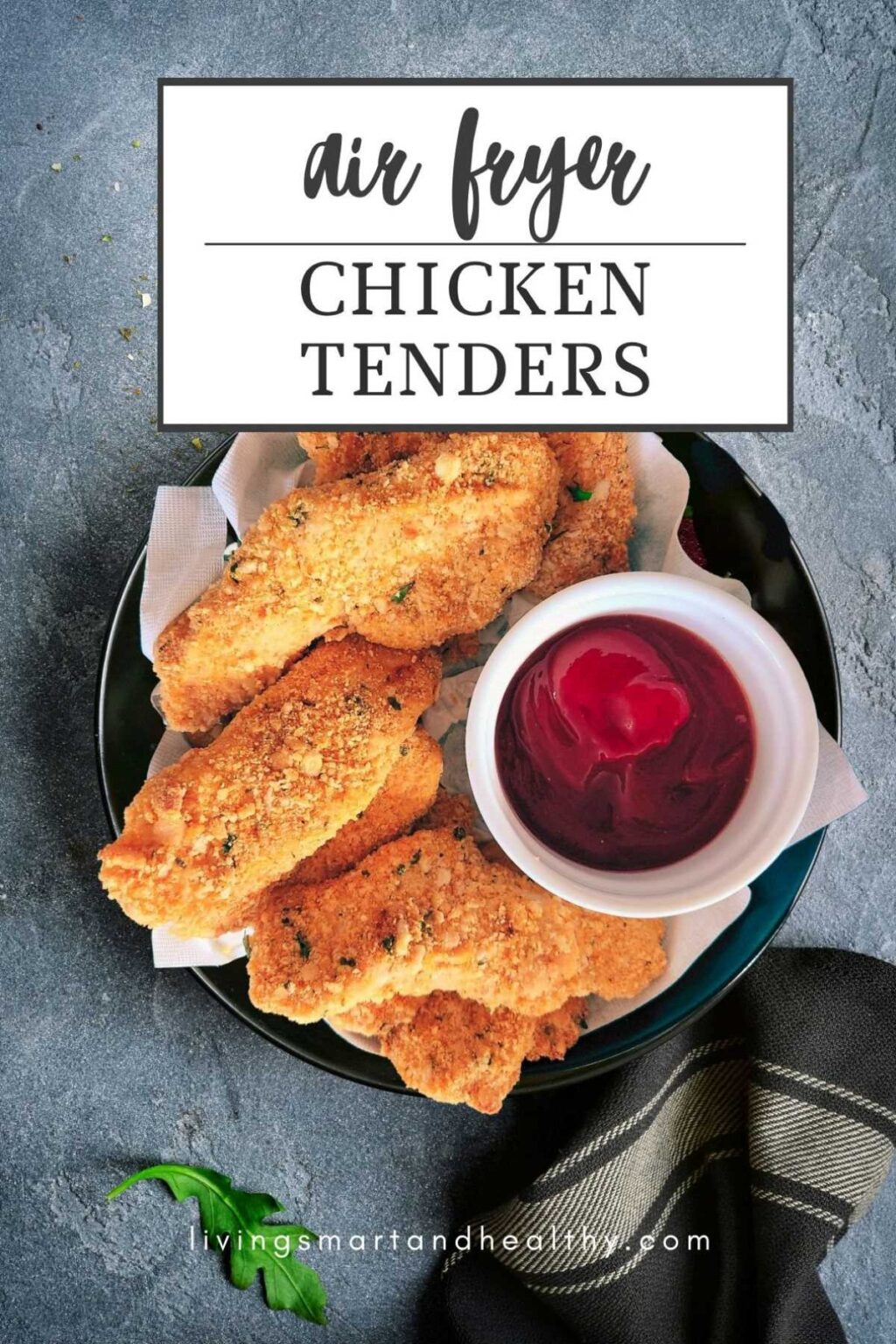 The Best Air Fryer Chicken Tenders Recipe: Crispy, Perfection! - Living