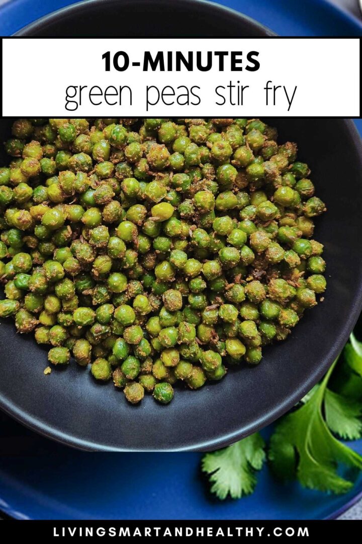 Easy Hare Matar Ki Sukhi Sabji [Peas Recipe Indian] - Living Smart And