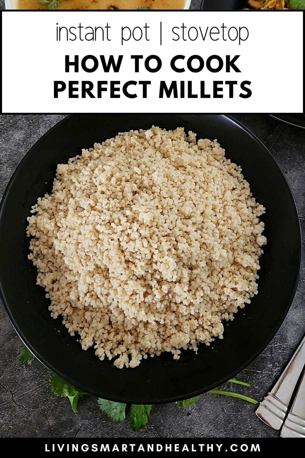 How to Cook Millet (Instant Pot & Stovetop) Living Smart And Healthy