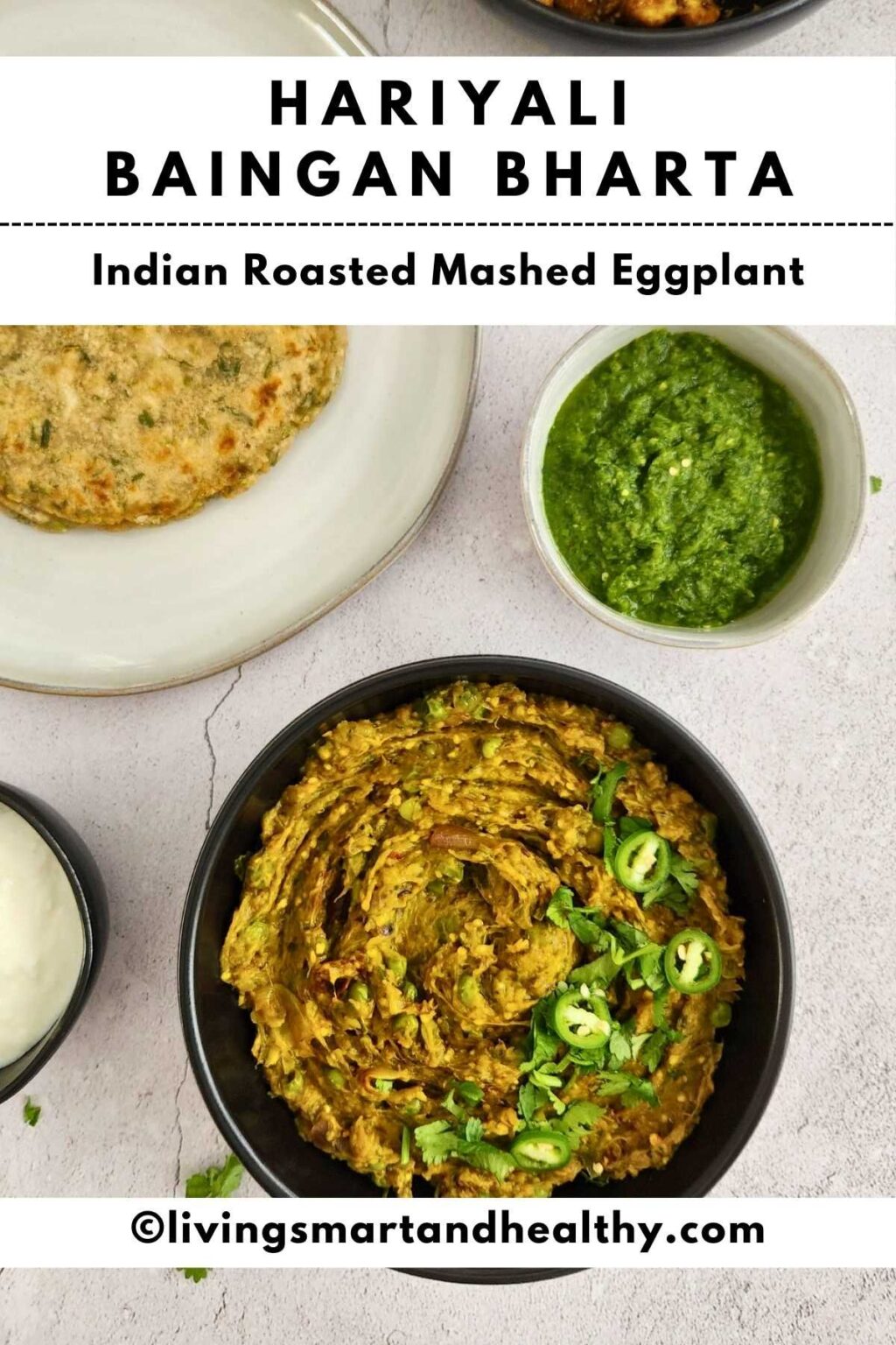 Hariyali Baingan Bharta Roasted Eggplant Dip Living Smart And Healthy