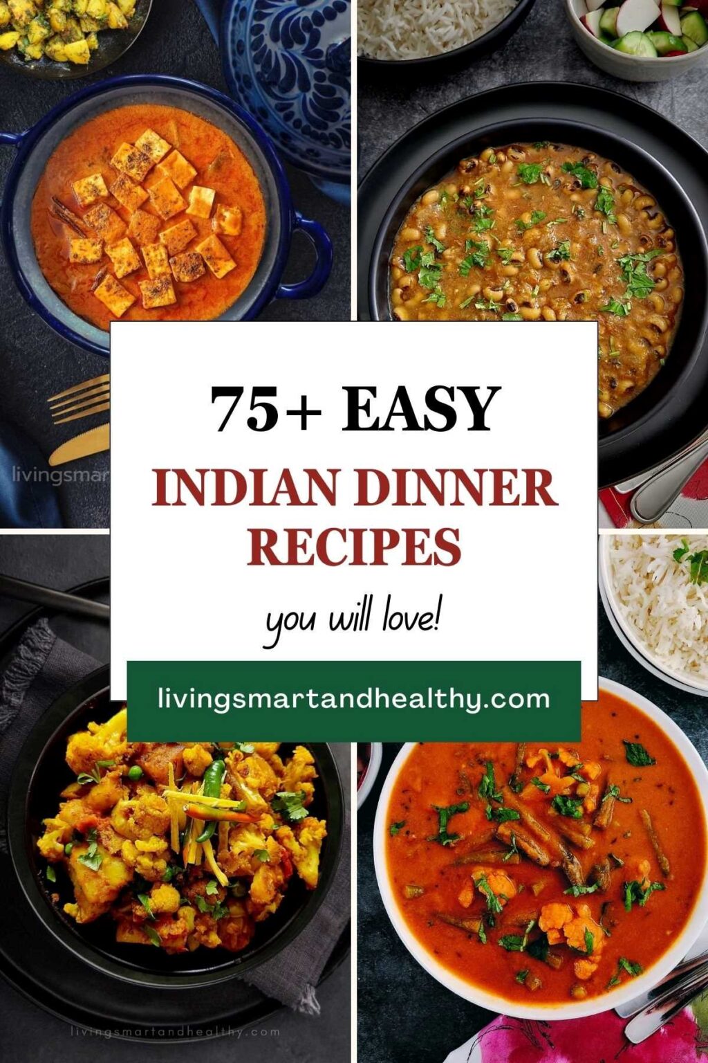 75+ Easy Indian Dinner Recipes & Ideas - Living Smart And Healthy